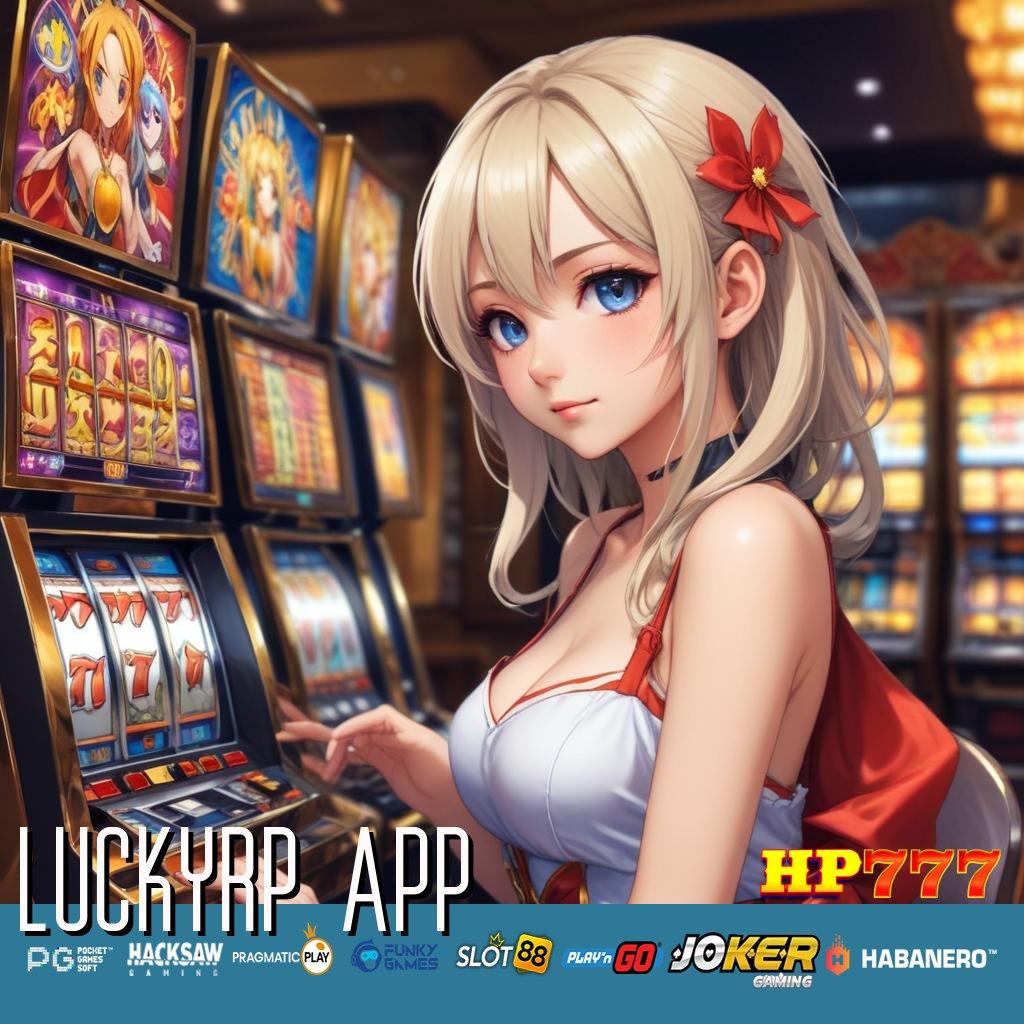 LUCKYRP APP Dampak Total Update Full Game Performa Tinggi