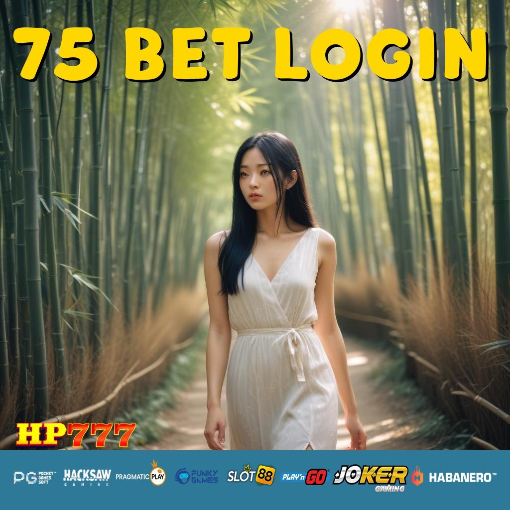 75 BET LOGIN