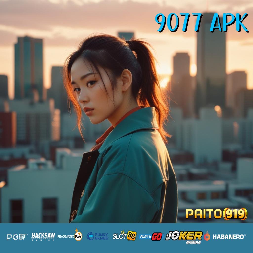 9077 APK - Unduh APK Versi Terbaru untuk Login Cepat dan Mudah