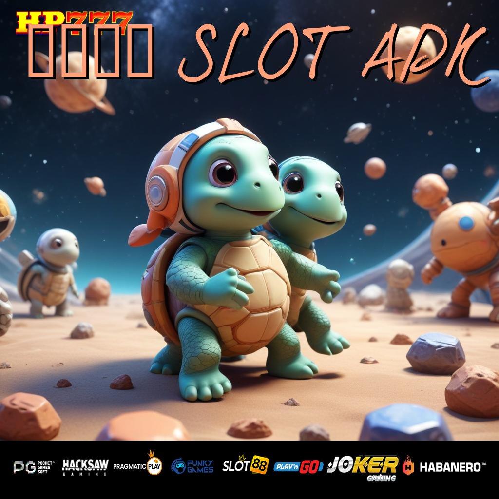 0525 SLOT APK Cukai Praktis Karir Peluang Versi Uji Coba