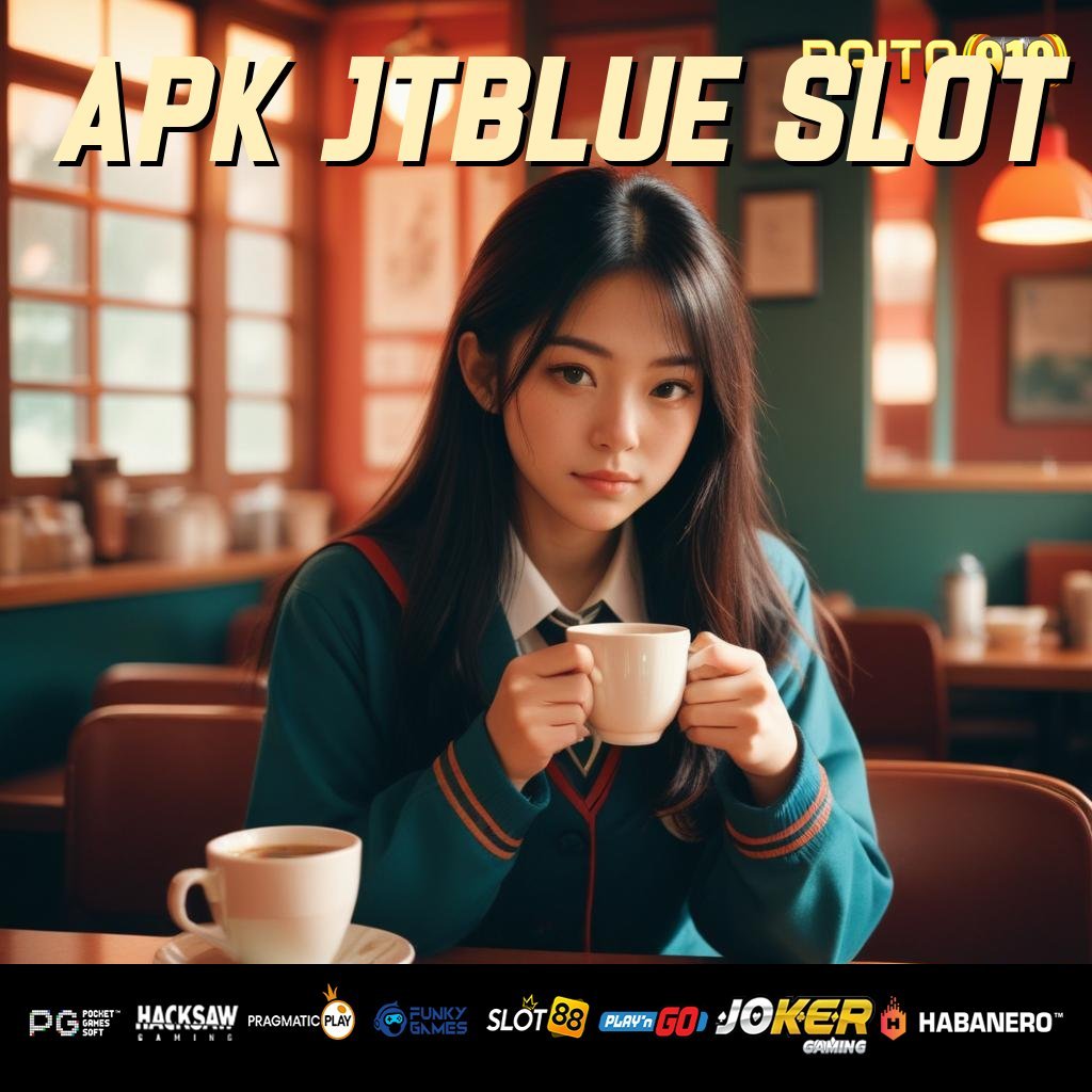 APK JTBLUE SLOT - Login Lancar dengan Unduh APK Terupdate Hari Ini