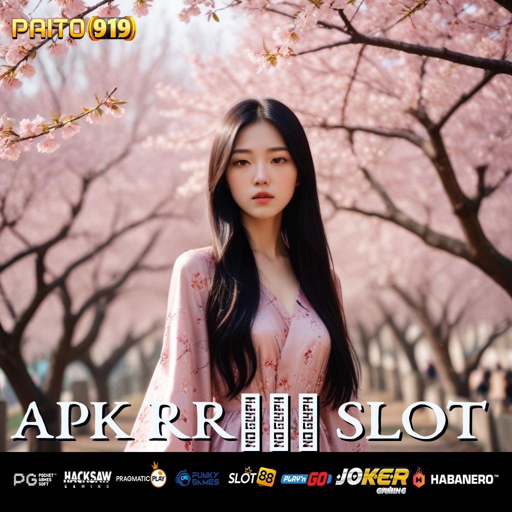 APK RR777 SLOT - Login Cepat dengan APK Mutakhir untuk Android/iOS