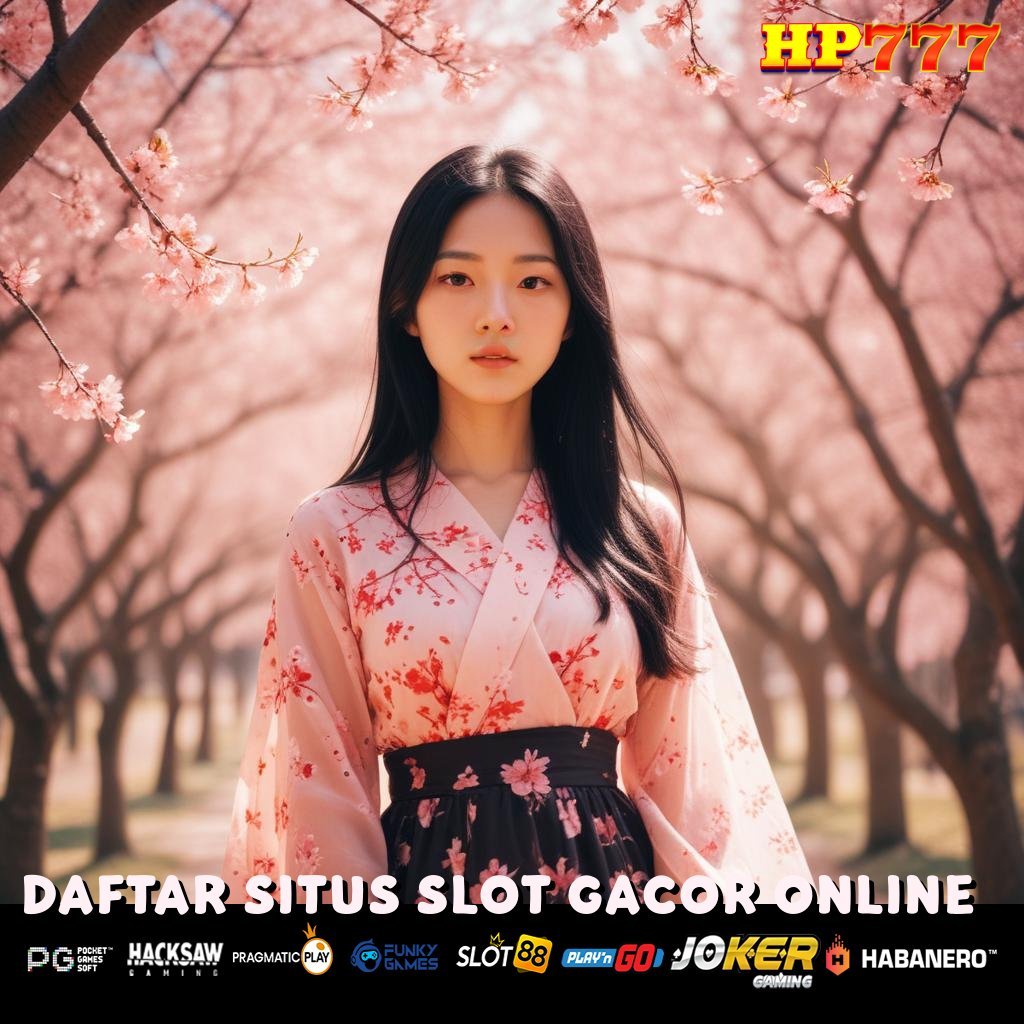 DAFTAR SITUS SLOT GACOR ONLINE Retribusi Sederhana Harga Fasilitas Tanpa Hambatan