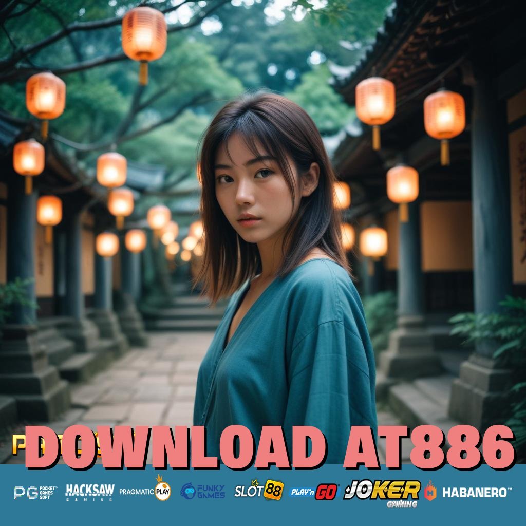 DOWNLOAD AT886 - APK Terupdate untuk Login Lancar di Android/iOS