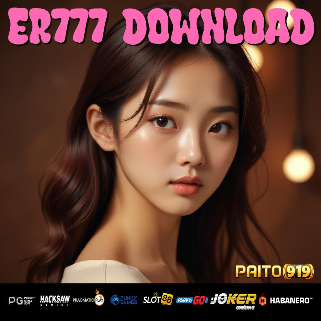 Er777 Download Main Santai, Sultan Baru Dalam Sekejap