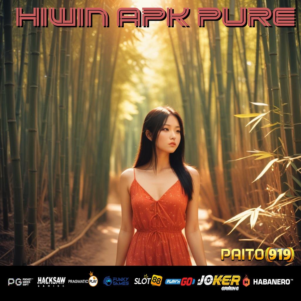 HIWIN APK PURE - Dapatkan APK Terbaru untuk Login di Semua Platform