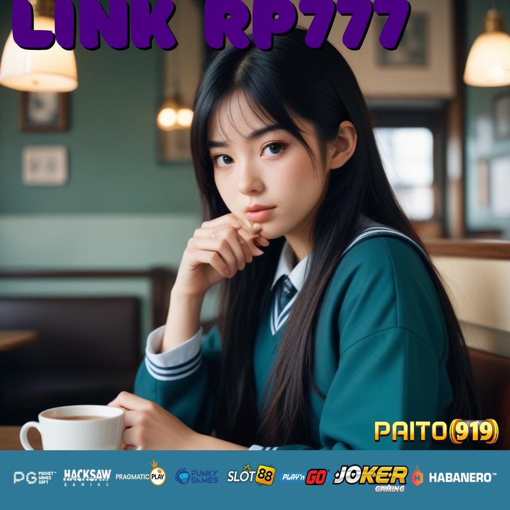 LINK RP777 - APK Baru untuk Login Cepat dan Aman di Semua Perangkat