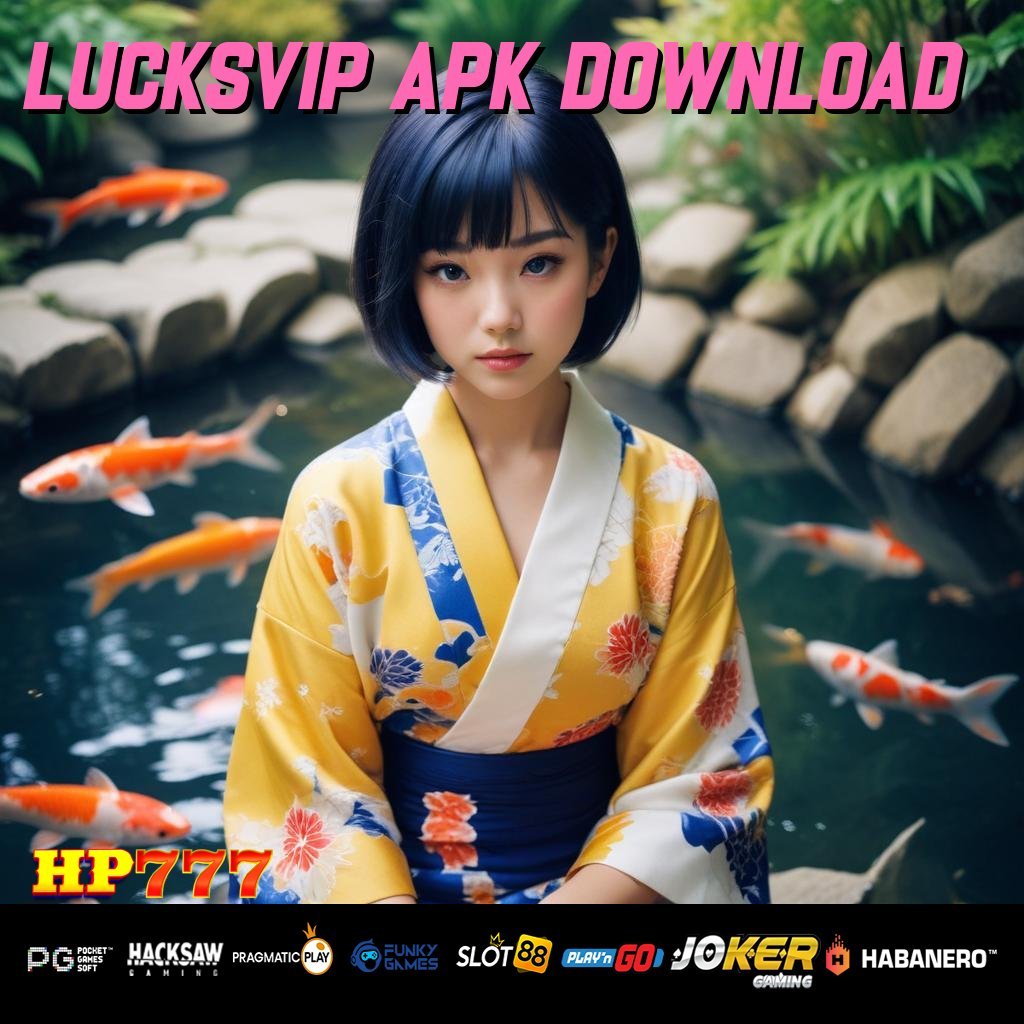 LUCKSVIP APK DOWNLOAD Registrasi Aman Diskusi Usaha Solusi Terkini