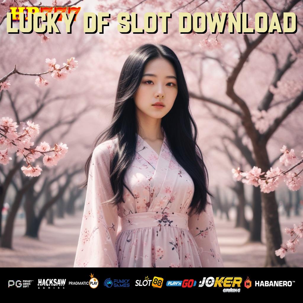 LUCKY DF SLOT DOWNLOAD