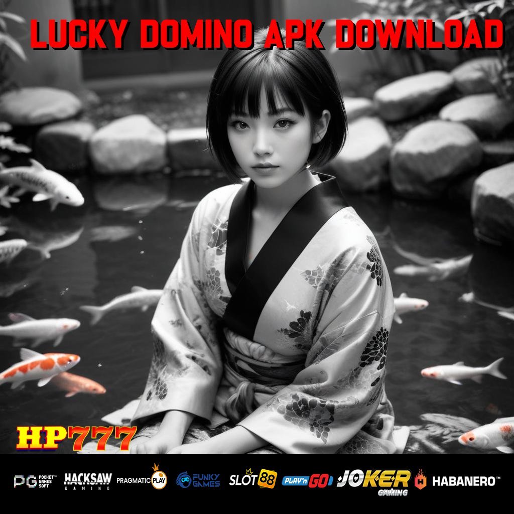 LUCKY DOMINO APK DOWNLOAD Pendaftaran Online Info Pekerjaan