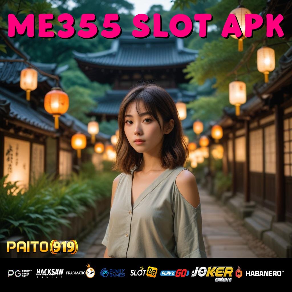 ME355 SLOT APK - APK Terupdate untuk Login Mudah dan Lancar