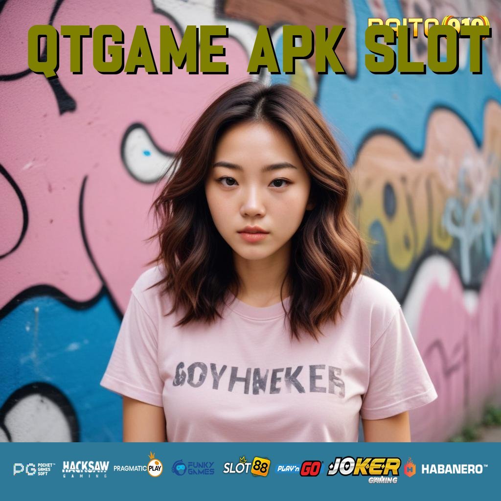 QTGAME APK SLOT - Instal APK Baru untuk Login Praktis di Android/iOS