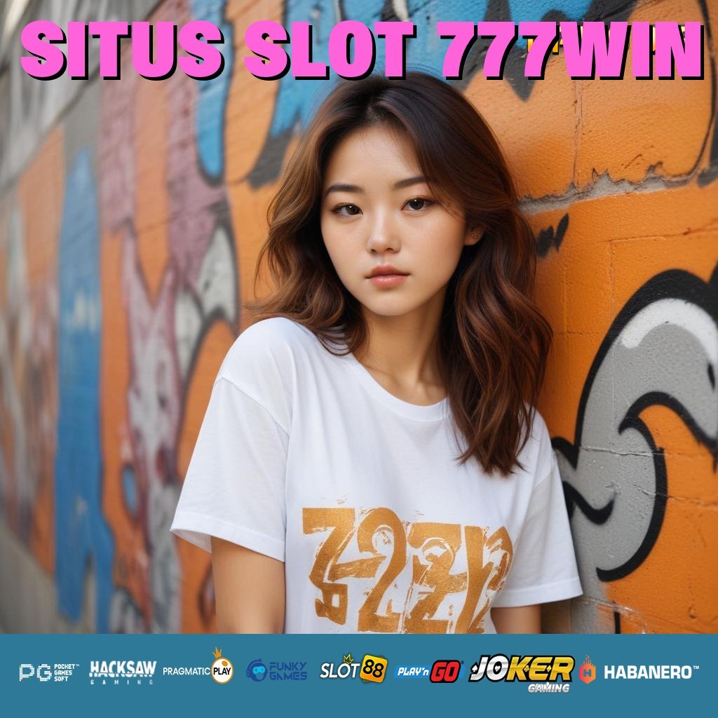 SITUS SLOT 777WIN - Login Cepat dengan APK Resmi untuk Android/iOS