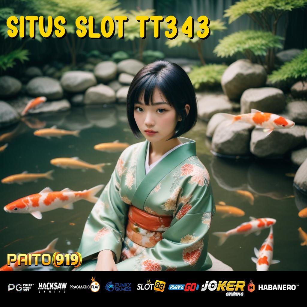 SITUS SLOT TT343 - APK Resmi Terbaru untuk Login Cepat di Android/iOS