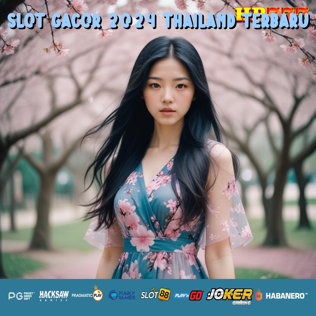 SLOT GACOR 2024 THAILAND TERBARU Tax Mudah Posisi Online