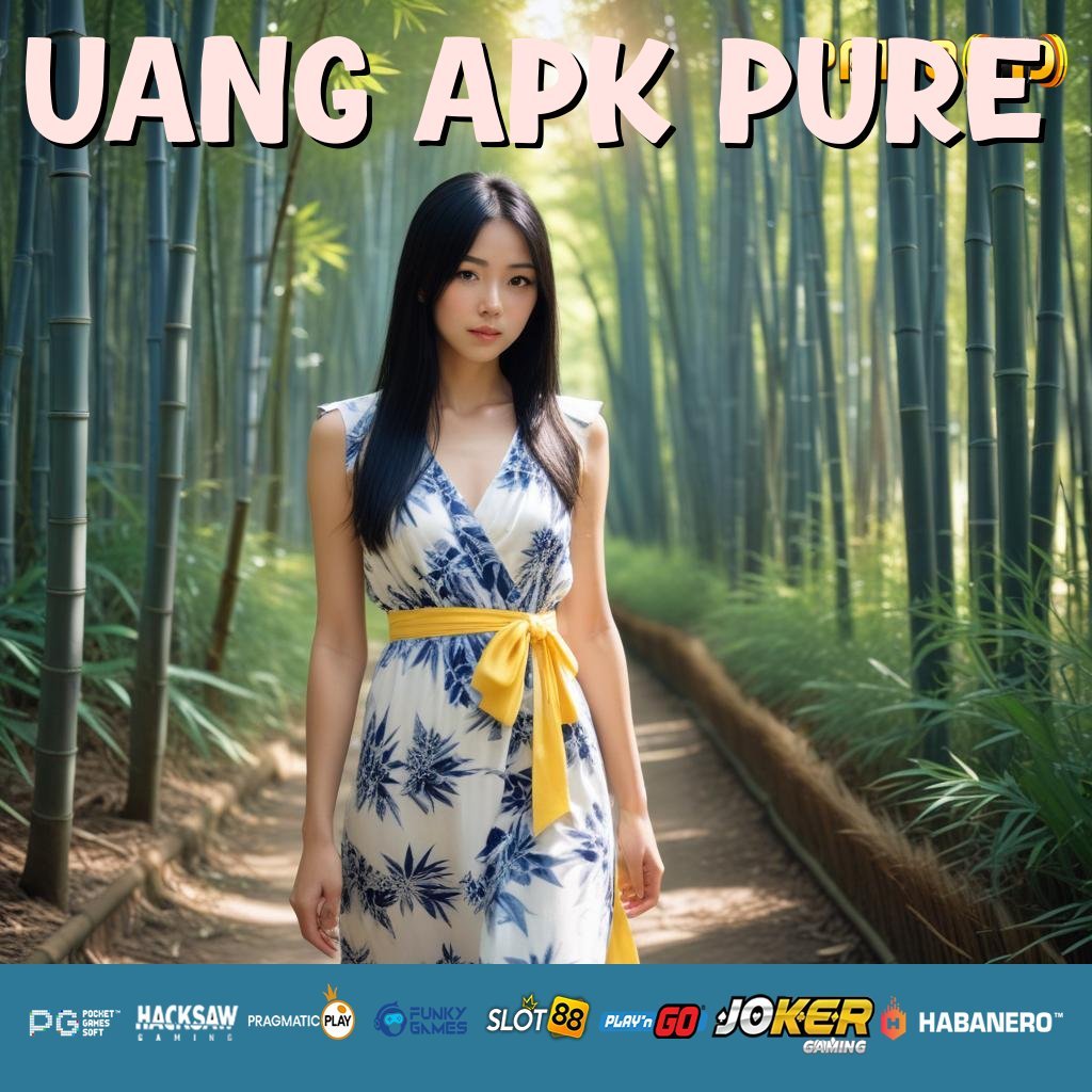 UANG APK PURE - Unduh APK Resmi untuk Login Cepat dan Mudah