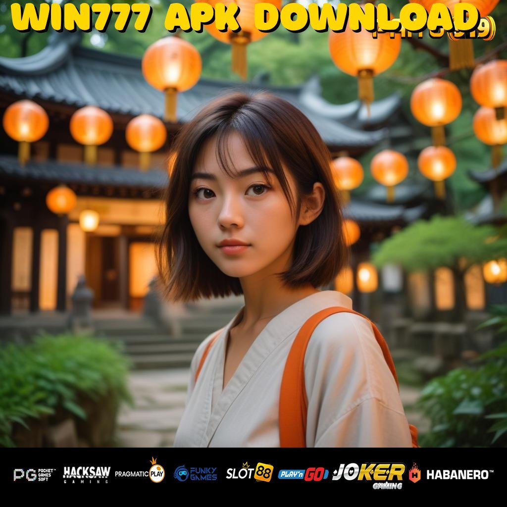 WIN777 APK DOWNLOAD - APK Versi Terbaru untuk Unduhan & Login yang Praktis