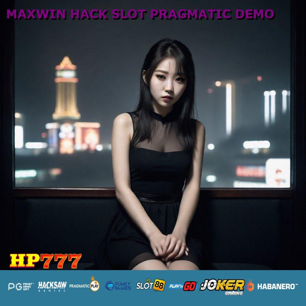 MAXWIN HACK SLOT PRAGMATIC DEMO Proses Tepat Cicip Instal Tanpa Biaya Sekarang