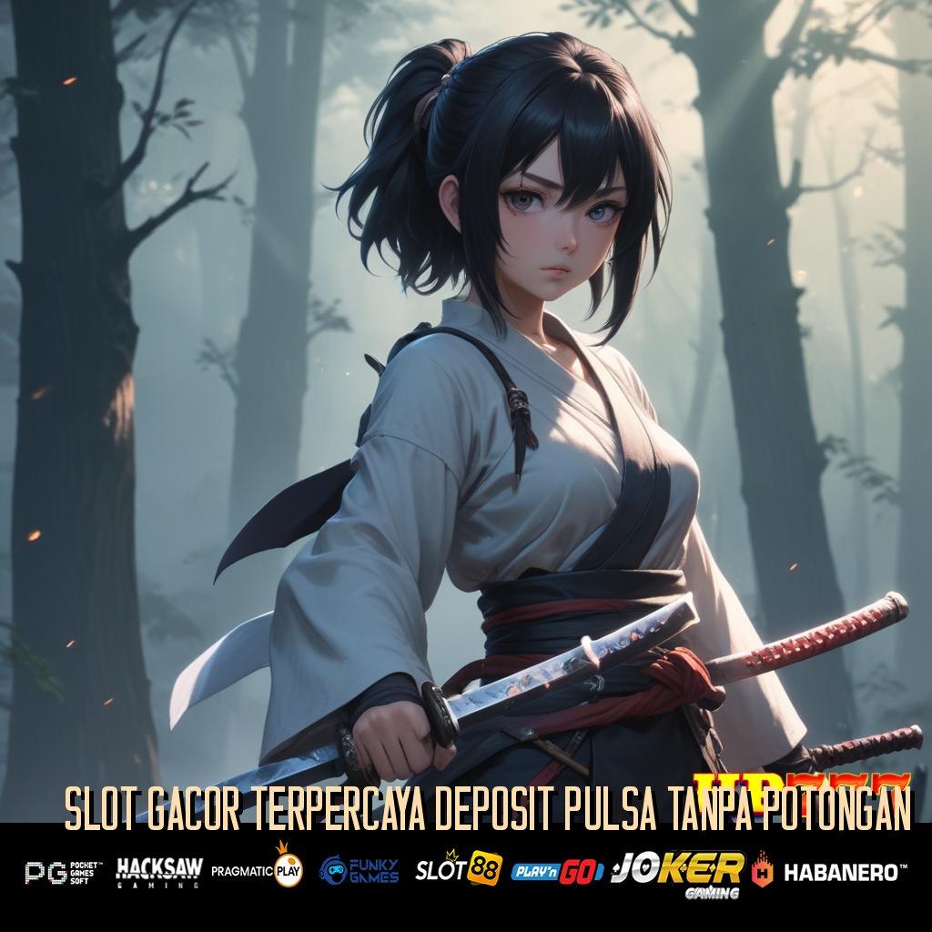 SLOT GACOR TERPERCAYA DEPOSIT PULSA TANPA POTONGAN Kompetisi Ketat Update Final APK Grafik HD