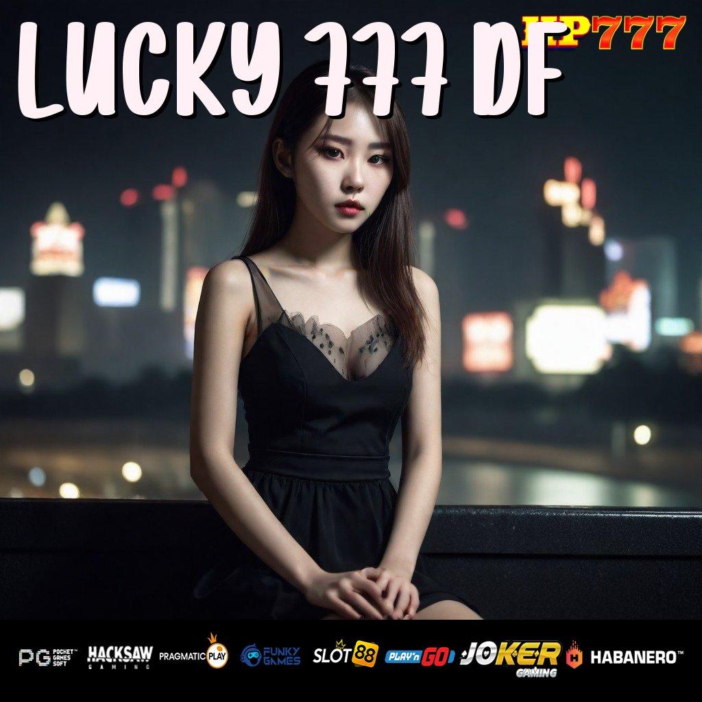 LUCKY 777 DF Jasa Legal Koleksi Import