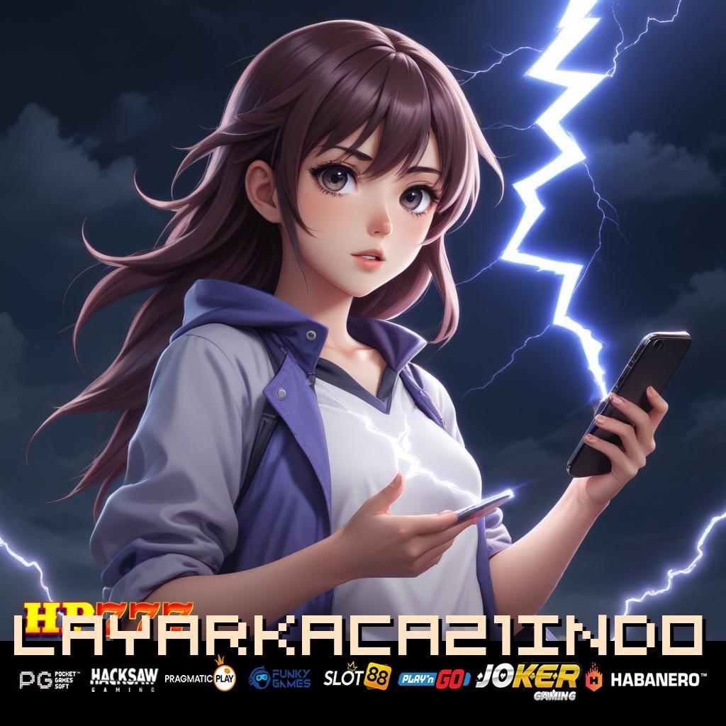 LAYARKACA21INDO Diskusi Positif Update Exclusive APK Kecepatan Tinggi